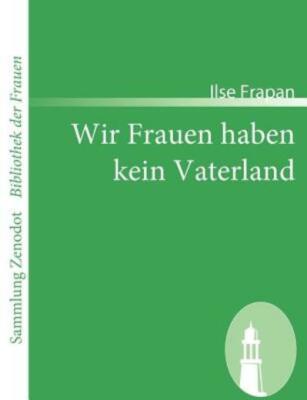Wir Frauen Haben Kein Vaterland