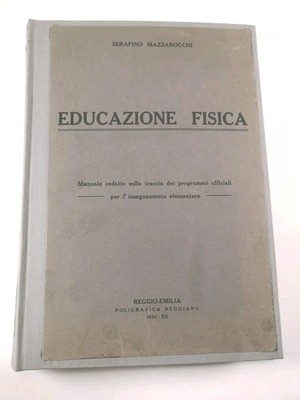 Sportunterricht, für den Grundschulunterricht - S. Mazzarocchi-Reggiana Ed.1934
