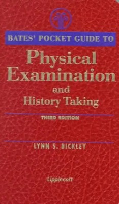 Pocket Guide to Physical Examination and History Taking (Bates' Pocket Guide to