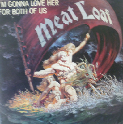 7''1981 VG++ MEAT LOAF I´m Gonna Love Her For Both Of Us