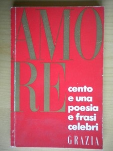 Amore Cento E Una Poesia E Frasi Celebri La Spiga 1992 Libro Aforismi Poesie 4 Ebay