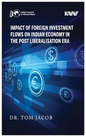 Tom Jacob | Impact Of Foreign Investment Flows On Indian Economy In The Post...