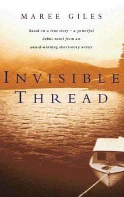 Invisible Thread, Maree Giles
