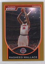2007 Bowman Draft Picks & Stars Chrome Gold Refractor 46/99 Rasheed Wallace 0v7a