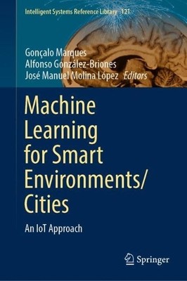 Machine Learning for Smart Environments/Cities - 9783030975159