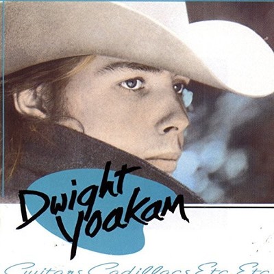 Dwight Yoakam - Guitars Cadillacs Etc, Etc. - Music CD