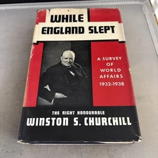 While England Slept by Winston Churchill Hardcover Book 1938 4th Impression 1941