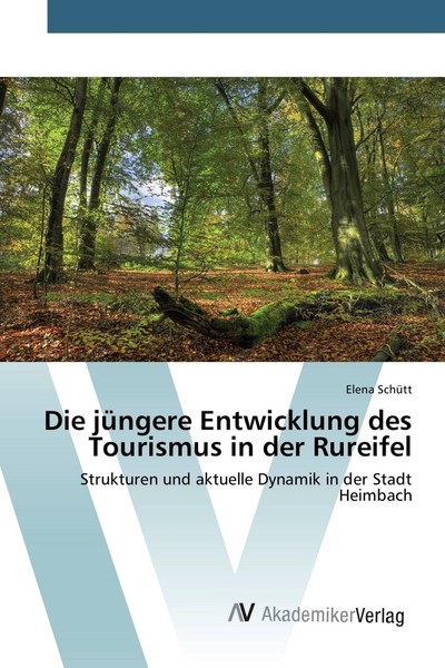 Die JüNgere Entwicklung Des Tourismus In Der Rureifel Elena SchüTt-image