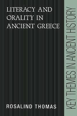Literacy and Orality in Ancient Greece Thomas Paperback 9780521377423