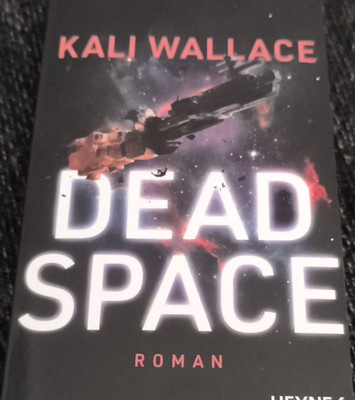Kali Wallace Dead Space Heyne Science-Fiction Deutsch Deutsche Erstausgabe