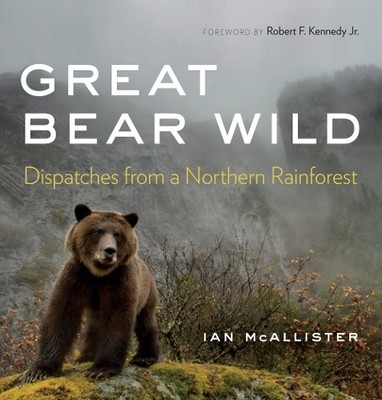 Ian McAllister Great Bear Wild (Paperback) Great Bear Wild (UK IMPORT)