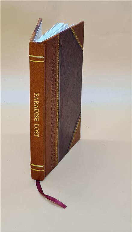 Paradise Lost : Book I / Ed. By The Rev. H. C. Beeching. 1887 [Leather Bound]