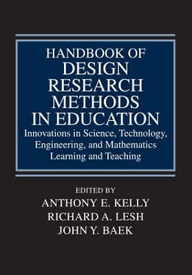 Handbook of Design Research Methods in Education: Innovations in Science, Techn