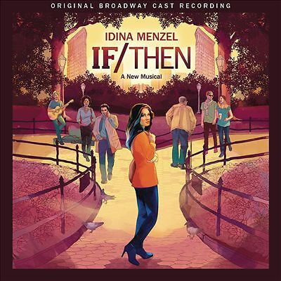 IF / THEN A New Musical Original Broadway Cast Recording CD BRAND NEW