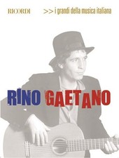 RINO GAETANO - I GRANDI DELLA MUSICA ITALIANA - melodia testi accordi