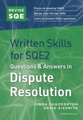 Revise SQE Written Skills in Dispute Resolution by David Sixsmith PAPERBACK