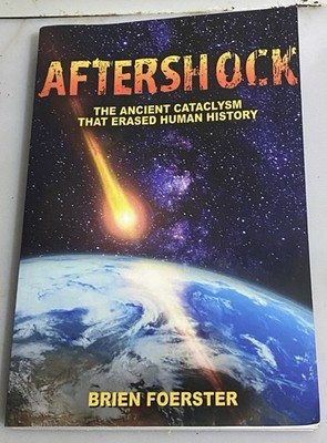 Aftershock: The Ancient Cataclysm That Erased Human History, Foerster, Brien, Us