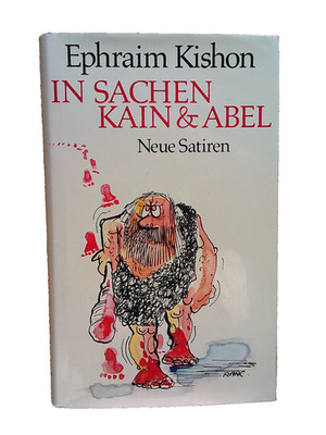 Ephraim Kishon - In Sachen Kain & Abel - Neue Satiren