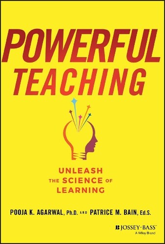Pooja K. Agarwal Patrice M. Bain Powerful Teaching (Copertina rigida)