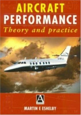 Aircraft Performance Theory and Practice Eshelby Paperback Butterworth-Heinemann
