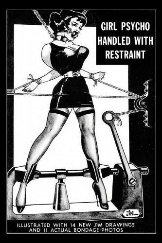 Irving Klaw Girl Psycho Handled With Restraint (Tascabile)