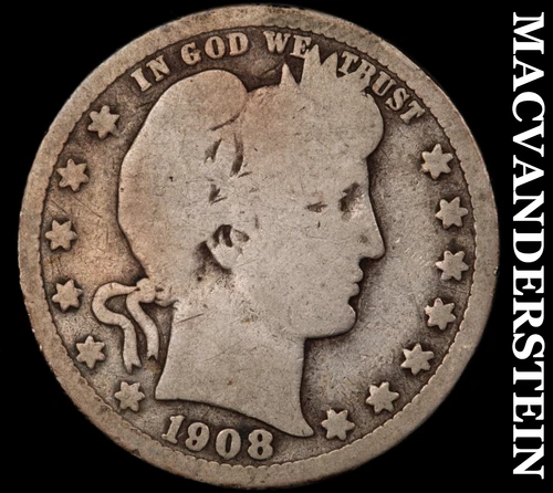 1908-S Silver Barber Quarter - Scarce  Semi-key  Better Date  No Reserve  #i7609