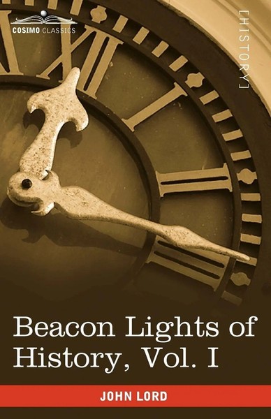 John Lord | Beacon Lights Of History, Vol. I | Taschenbuch | Englisch (2009)-image