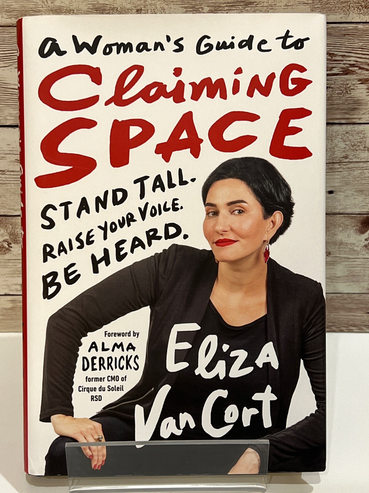 A Woman's Guide to Claiming Space ~ Stand Tall. - - - Be Heard. ~ Eliza VanCort 9781523092734| eBay