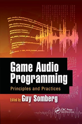 Game Audio Programming: Principles and Practices - Paperback / softback NEW Somb