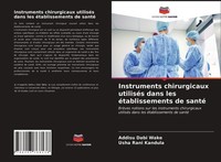 Instruments Chirurgicaux UtiliséS Dans Les éTablissements De Santé Usha Rani Kan