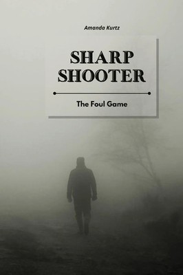 Amanda Kurtz | Sharp Shooter | Taschenbuch | Englisch (2022) | The Foul Game