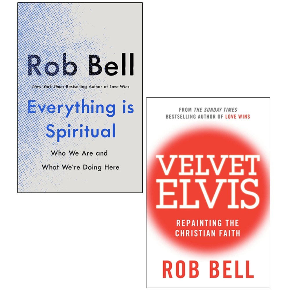 Rob Bell Collection 2 Books Set Everything is Spiritual, Velvet Elvis