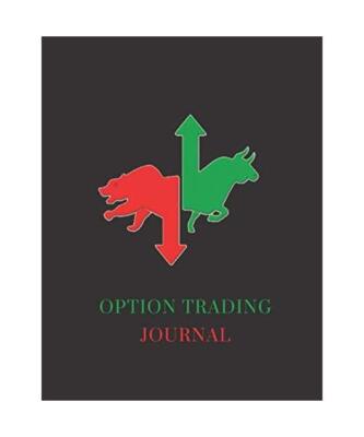 OPTION TRADING JOURNAL: LOG BOOK FOR OPTIONS TRADERS, Choose to be happy
