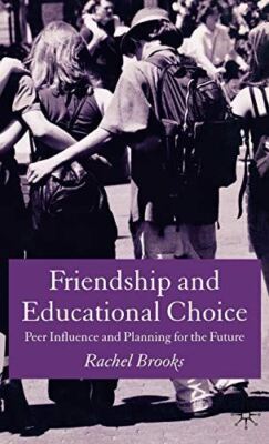 Friendship and Educational Choice: Peer Influence and Planning