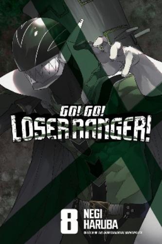 Negi Haruba Go! Go! Loser Ranger! 8 (Tascabile) Go! Go! Loser Ranger!