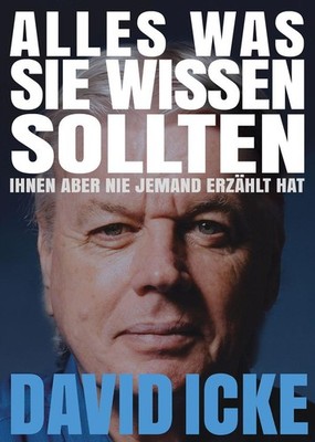 Alles, was Sie wissen sollten, Ihnen aber nie jemand erzählt hat | David Icke
