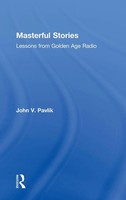 John V Pavlik | Masterful Stories | Buch | Englisch (2017) | Routledge