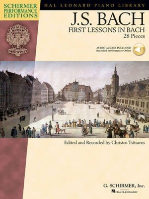 First Lessons in Bach: 28 Pieces (Schirmer Performance Editions) wit - VERY GOOD