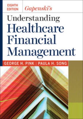Gapenski's Understanding Healthcare Financial Management - Hardcover - VERY GOOD