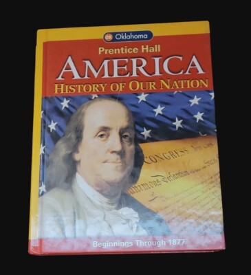 America: History of Our Nation: Beginning Through 1877 HC Textbook 