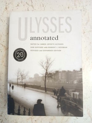 Ulysses Annotated: Notes for James Joyce's Ulysses Don Gifford Seidman Updated