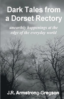 J. R. Armstrong-Gregson | Dark Tales from a Dorset Rectory | Taschenbuch (2025)