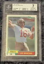 1981 Topps - Joe Montana Rookie #216 BGS 7 - NEAR MINT !!!