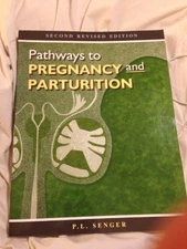 PATHWAYS TO PREGNANCY AND PARTURITION By P. L. Senger *Excellent Condition*