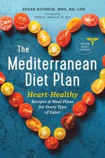 The Mediterranean Diet Plan: Heart-Healthy Recipes Meal Plans for Every Ty...