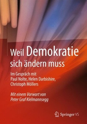 Weil Demokratie sich ändern muss: Im Gespräch mit Paul by Springer VS PAPERBACK