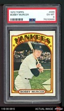 1972 Topps #699 Bobby Murcer Yankees PSA 6 - EX/MT