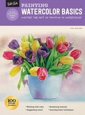 Painting: Watercolor Basics: Master the art of painting in watercolor How t...