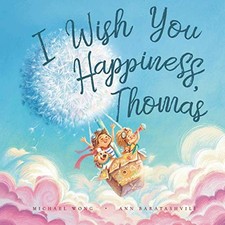 I Wish You Happiness, Thomas (The Unc..., Wong, Michael