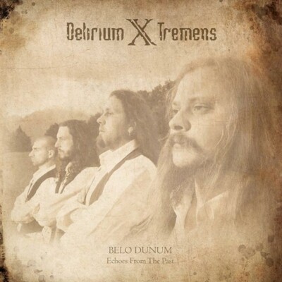 DELIRIUM X TREMENS - Belo Dunum - Echoes From The Past  [Ltd.Edit.] DIGI CD
